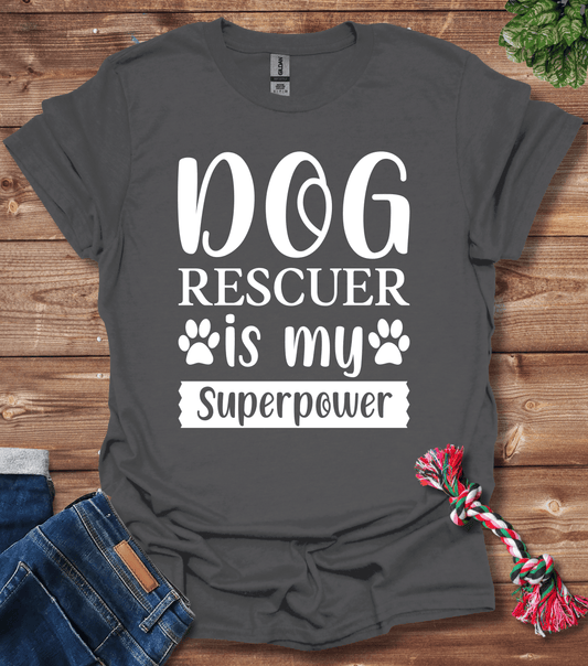 Dog Rescuer Is My Super Power