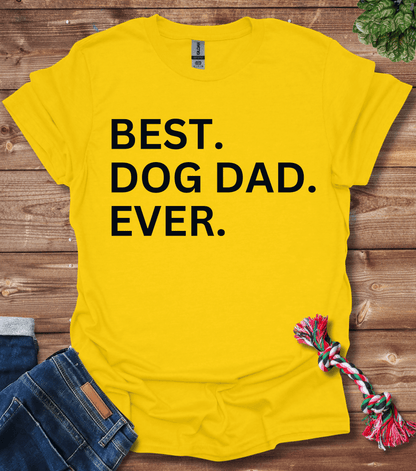 Best Dog Dad Ever T-Shirt