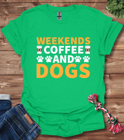 Weekends Coffee And Dogs T-Shirt