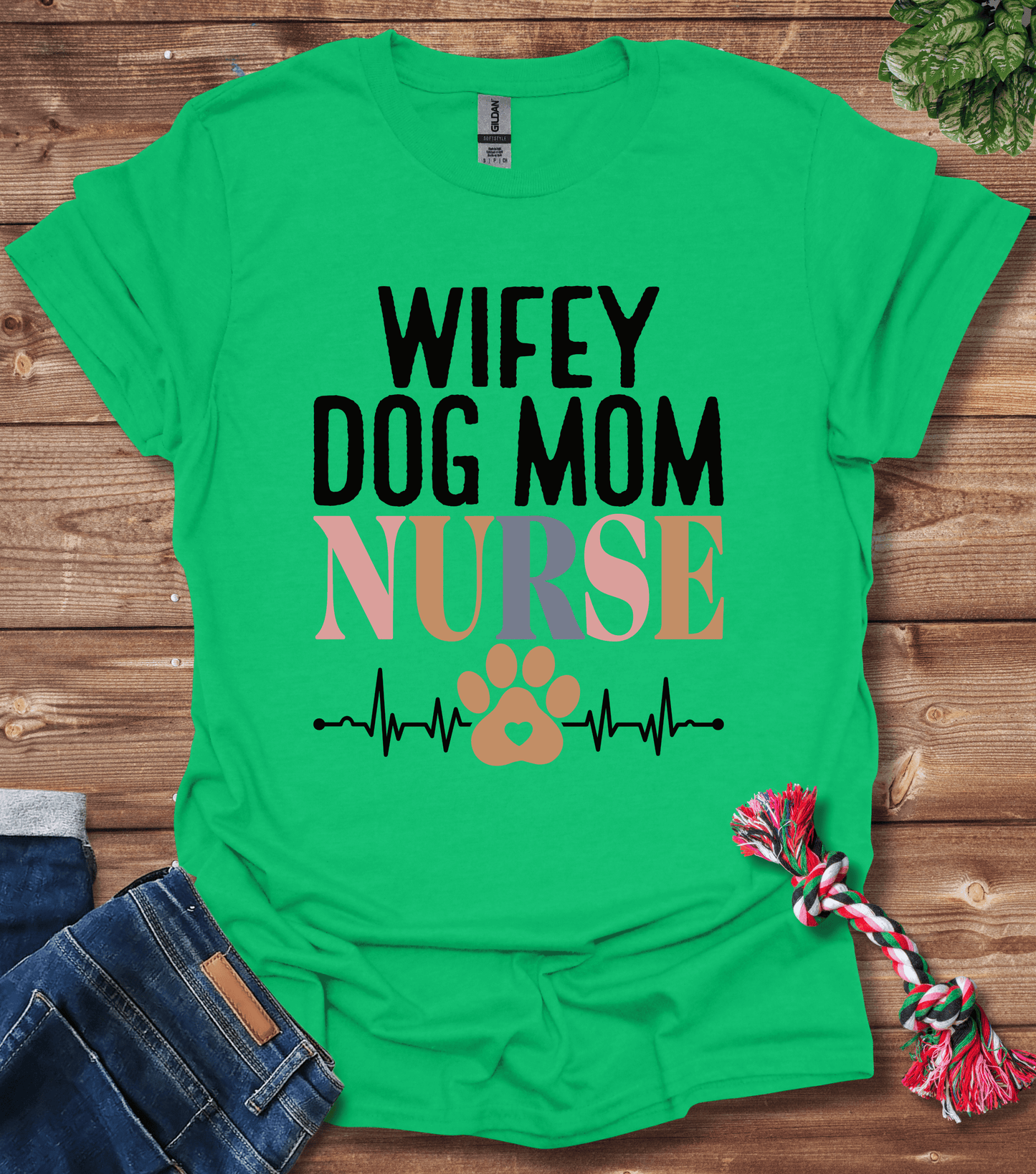 Wifey Dog Mom Nurse T-Shirt