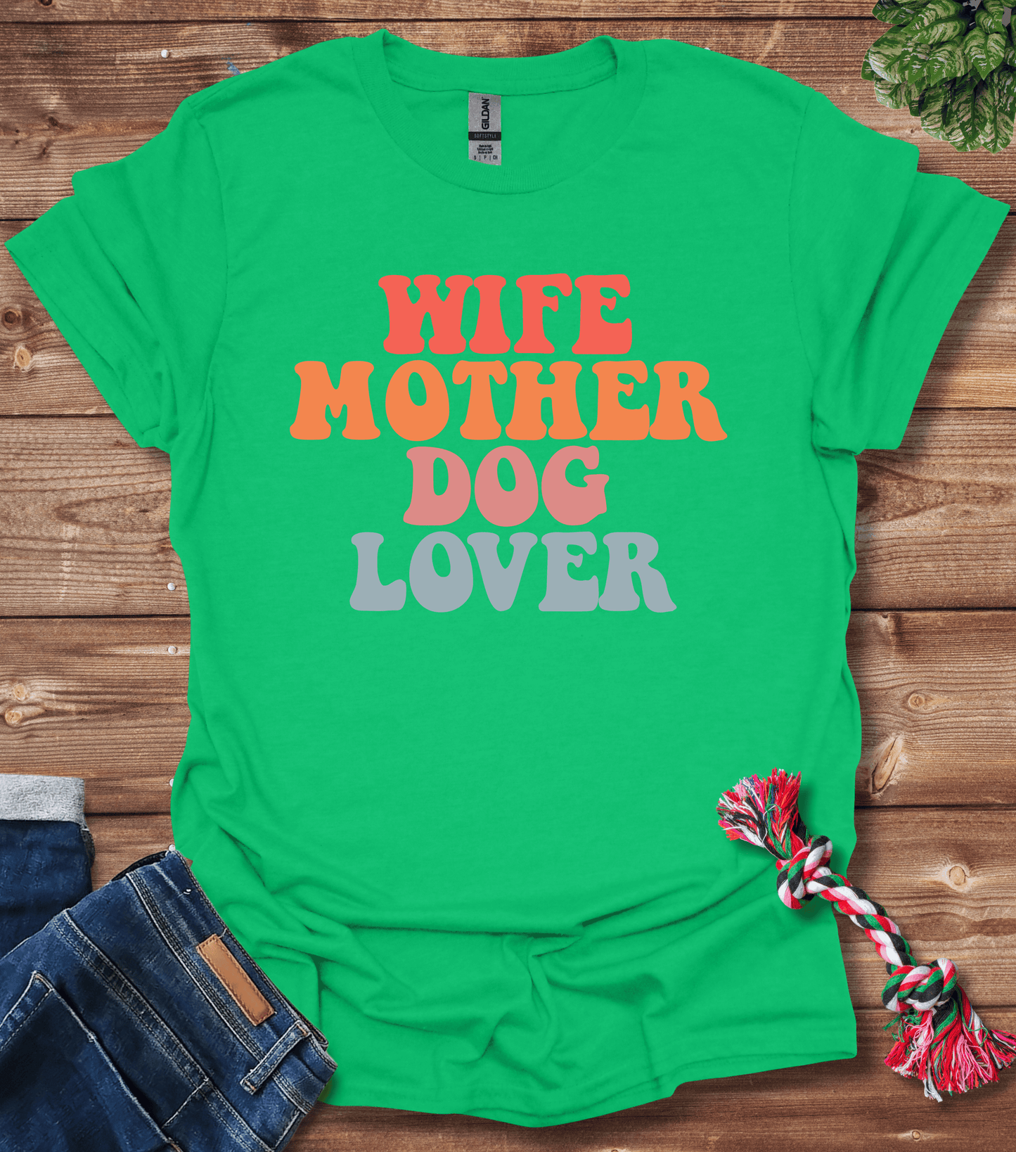 Wife Mother Dog Lover T-Shirt