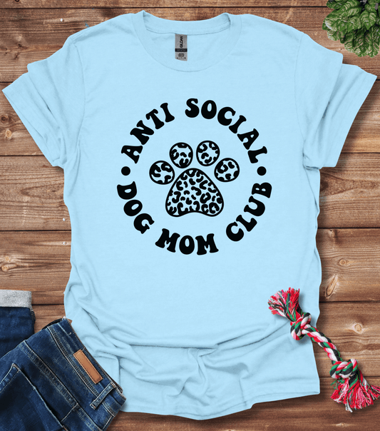 Anti Social Dog Mom Club T-Shirt