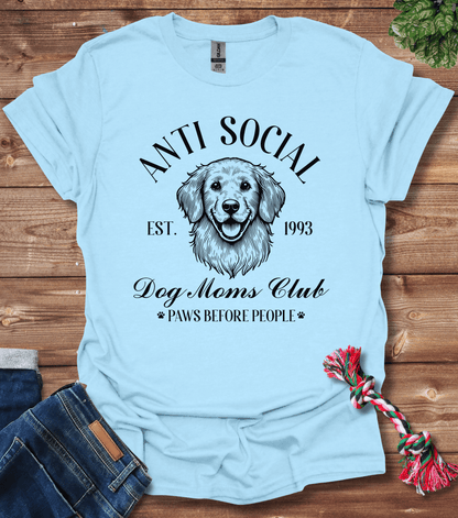 Anti Social Dog Moms Club Est 1993 T-Shirt