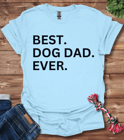 Best Dog Dad Ever T-Shirt