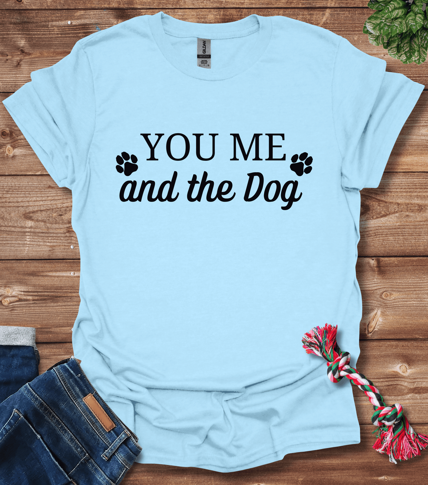 You Me And The Dog T-Shirt
