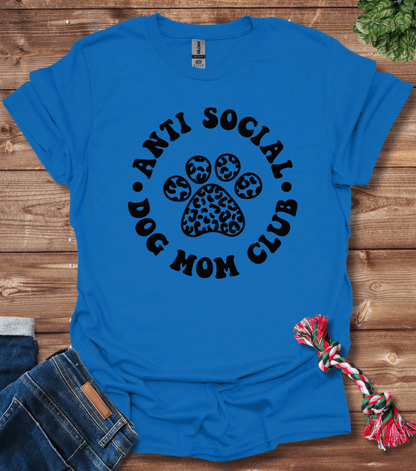 Anti Social Dog Mom Club T-Shirt
