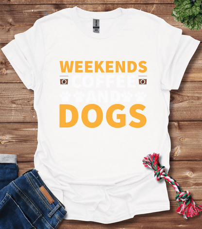 Weekends Coffee And Dogs T-Shirt