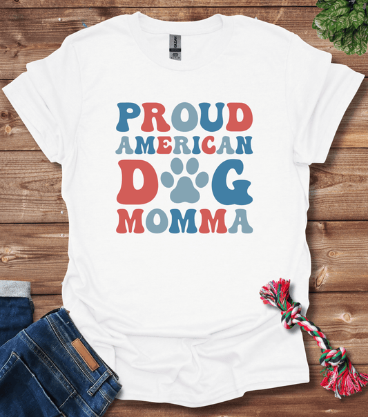 Proud American Dog Momma T-Shirt