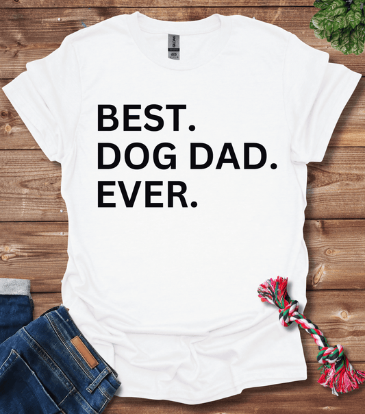 Best Dog Dad Ever T-Shirt