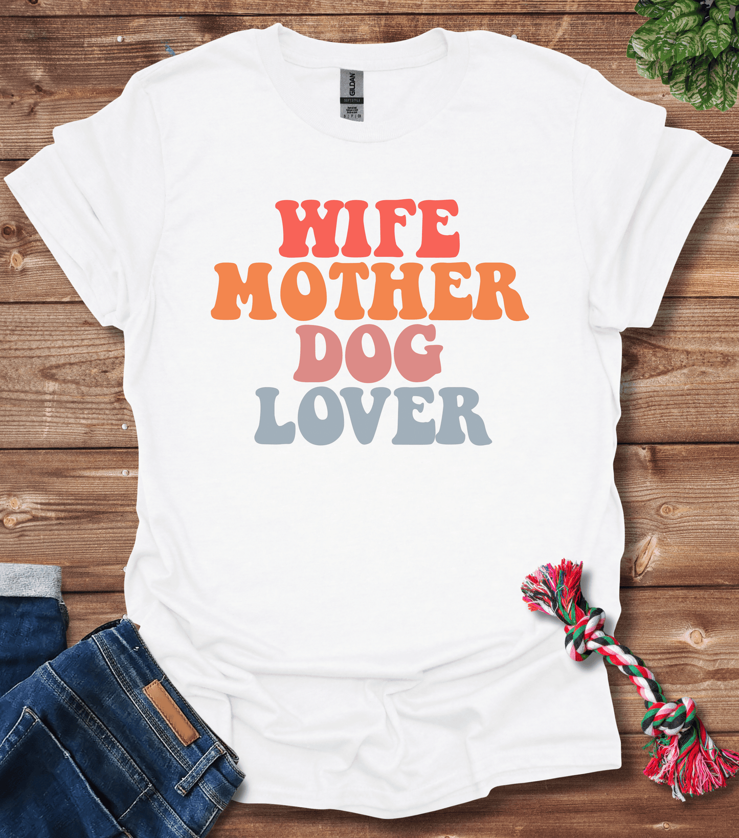 Wife Mother Dog Lover T-Shirt