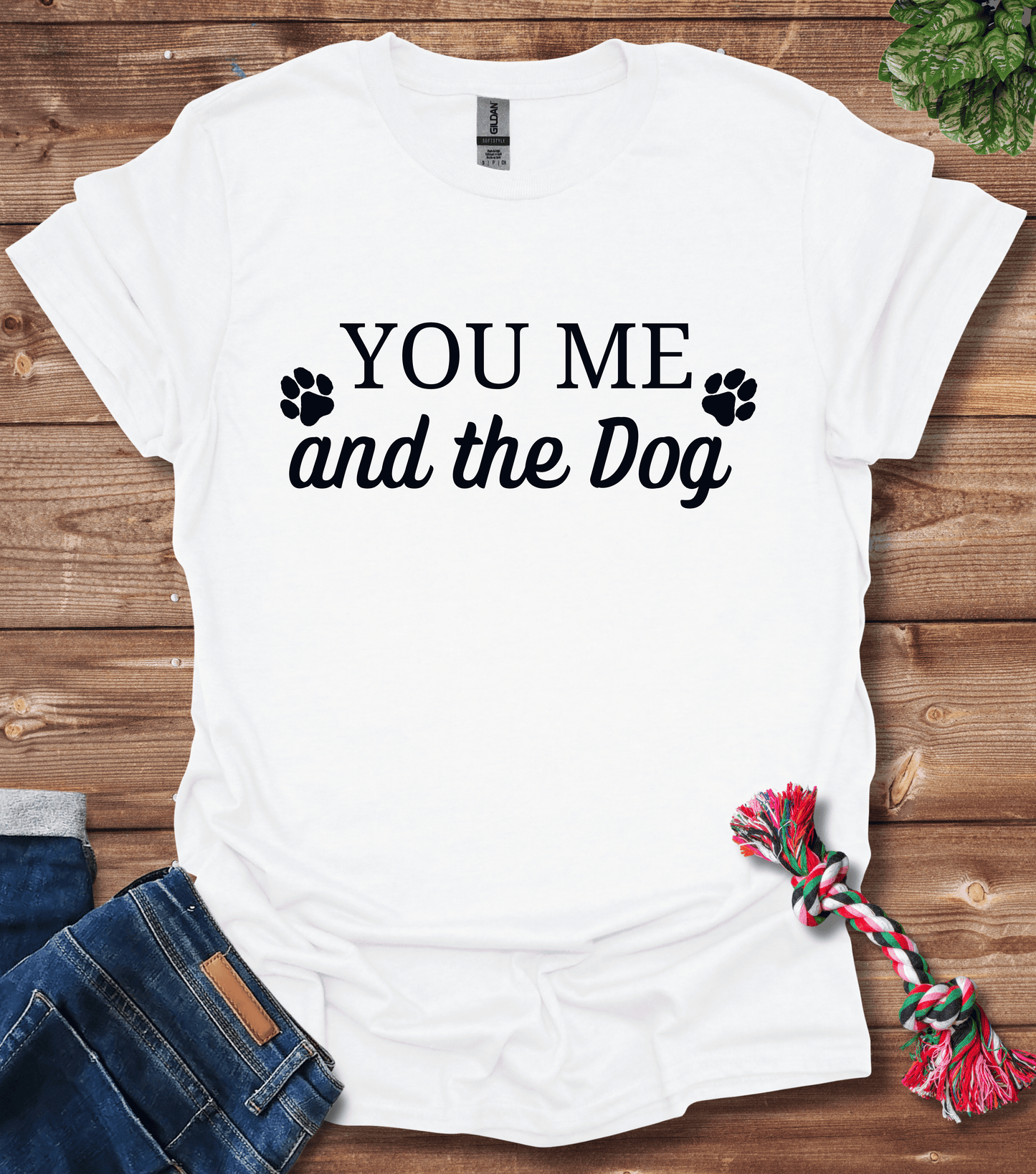 You Me And The Dog T-Shirt